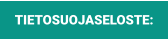 TIETOSUOJASELOSTE:
