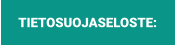 TIETOSUOJASELOSTE: